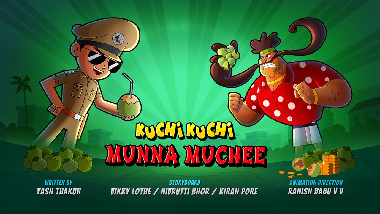 Little Singham and Kuchi Kuchi Munna Muchee
